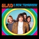Glad - A New Tomorrow - The Glad and New Breed