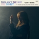 Rose,Lucy - This Ain''t The Way You Go Out