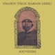 Gebru,Emahoy Tsege Mariam - Souvenirs