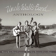 Uncle Walt''s Band - Anthology:Those Boys From Carolina,