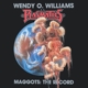 Williams,Wendy O. - Maggots: The Record (Black LP/Poster)